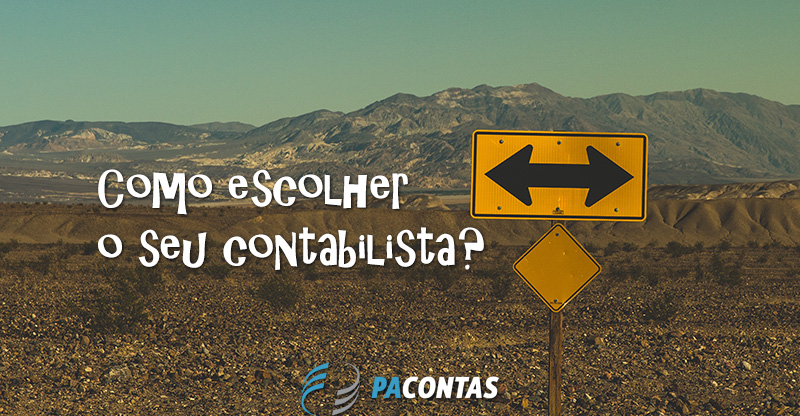 Sabe como escolher o seu Contabilista?